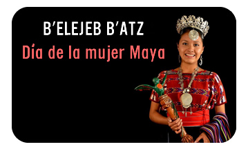 B’elejeb’ B’atz, día de la Mujer Maya